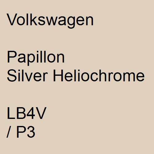 Volkswagen, Papillon Silver Heliochrome, LB4V / P3.